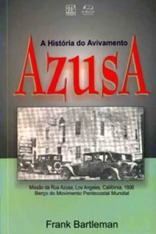 Capa de A História do Avivamento Azusa