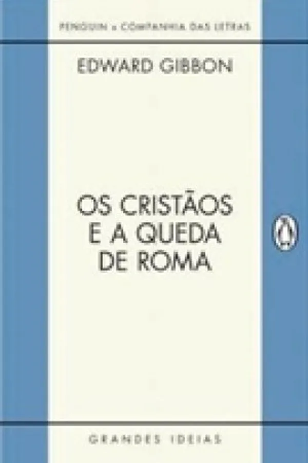 Capa de Os Cristãos e a Queda de Roma