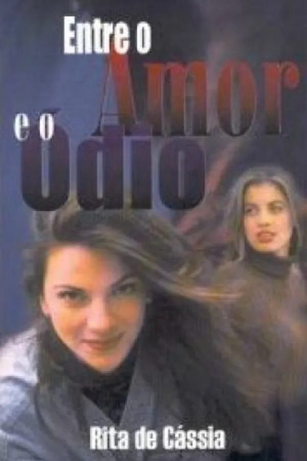 Capa de Entre o Amor e o Ódio
