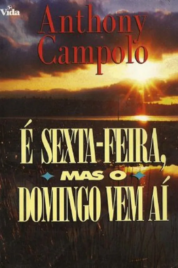 Capa de É Sexta Feira, Mas O Domingo Vem Aí