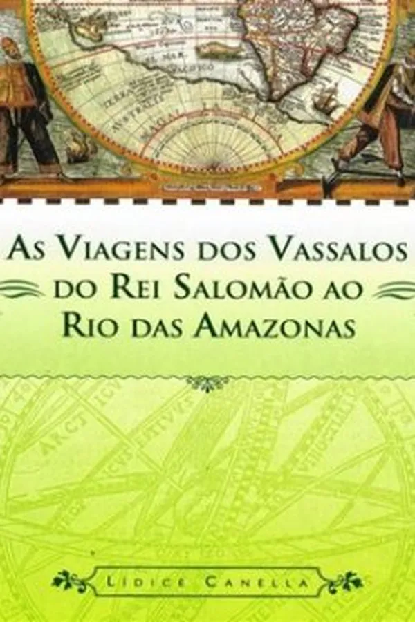 Capa de As Viagens dos Vassalos de Salomão ao Rio Amazonas