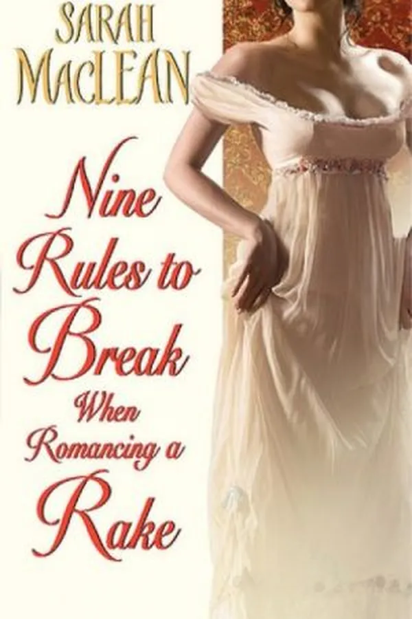 Capa de Nine Rules To Break When Romancing a Rake