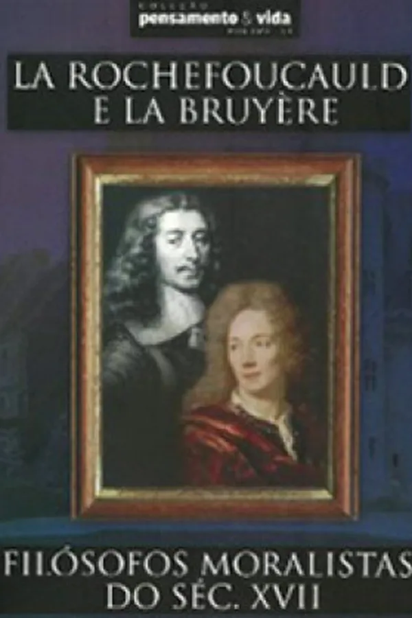 Capa de La Rochefoucauld e La Bruyère - Filósofos Moralistas do Século XVII