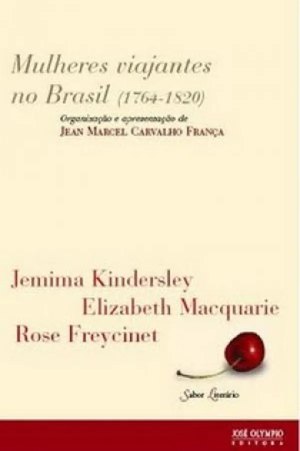 Capa de Mulheres Viajantes no Brasil 1764-1820