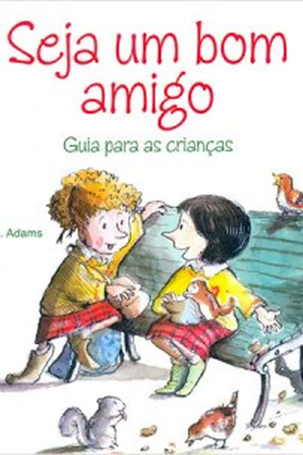 Capa de Seja um bom amigo