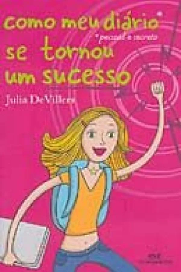 Capa de Como meu diário (pessoal e secreto) se tornou um sucesso