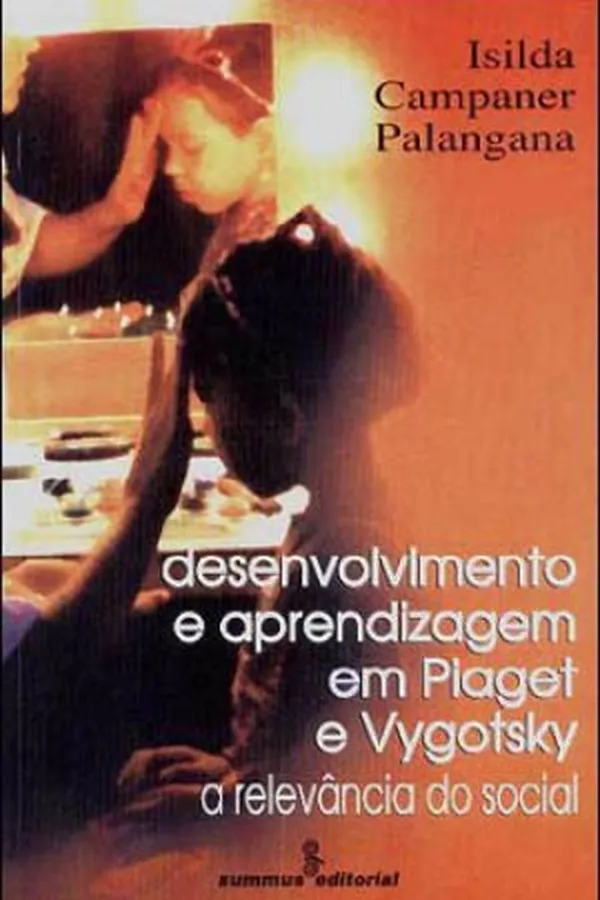 Cover of Desenvolvimento e aprendizagem em Piaget e Vygotsky