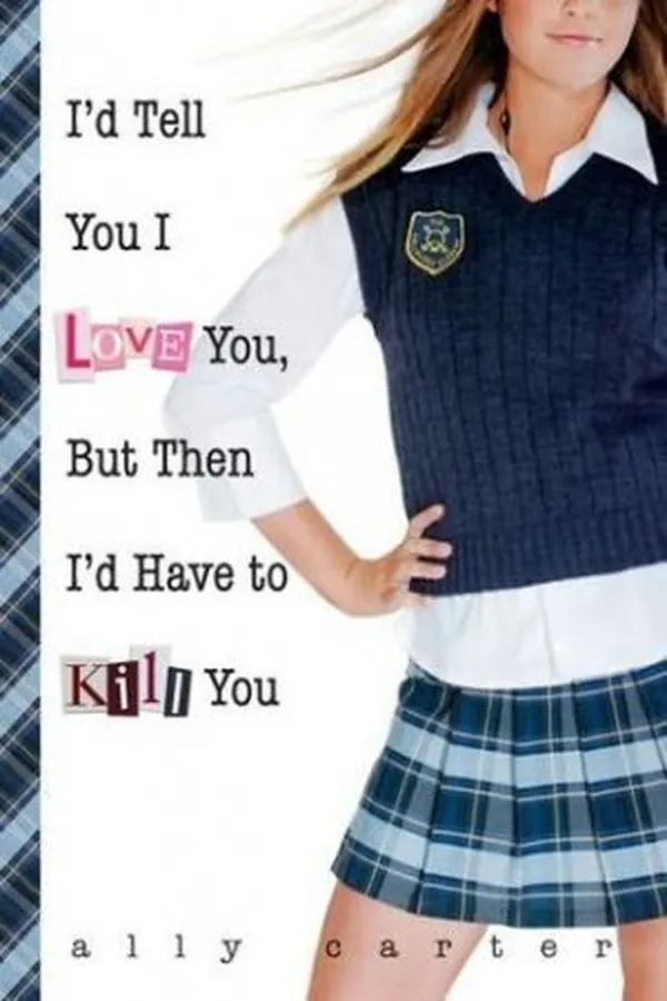 Capa de I'd Tell You I Love You, But Then I'd Have to Kill You