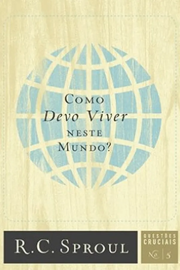 Capa de Como devo viver neste mundo?