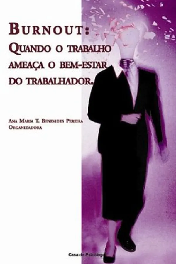 Cover of Burnout: Quando o trabalho ameaça o bem-estar do trabalhador