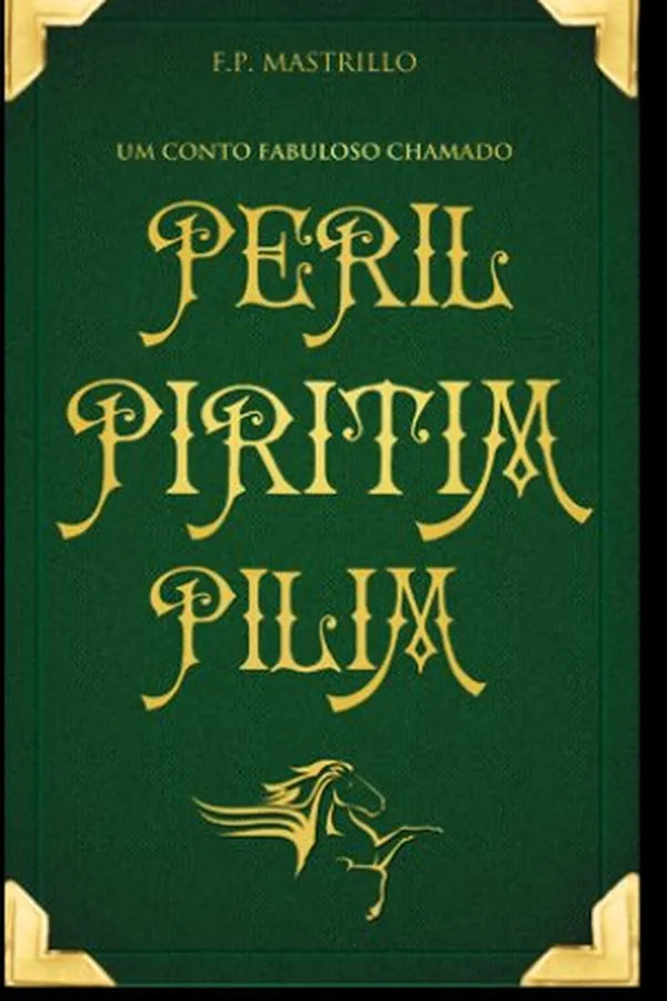 Capa de Um Conto Fabuloso Chamado Peril-Piritim-Pilim