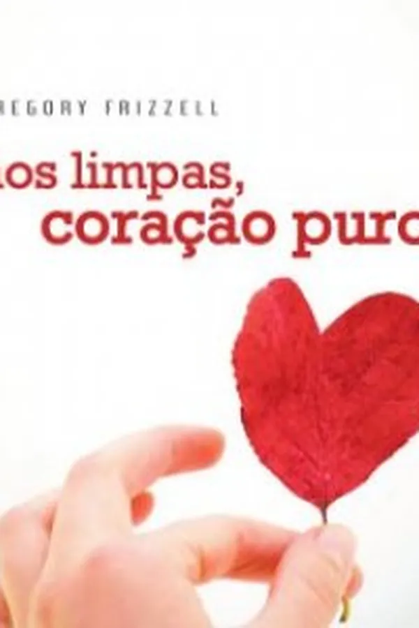 Capa de MÃOS LIMPAS, CORAÇÃO PURO