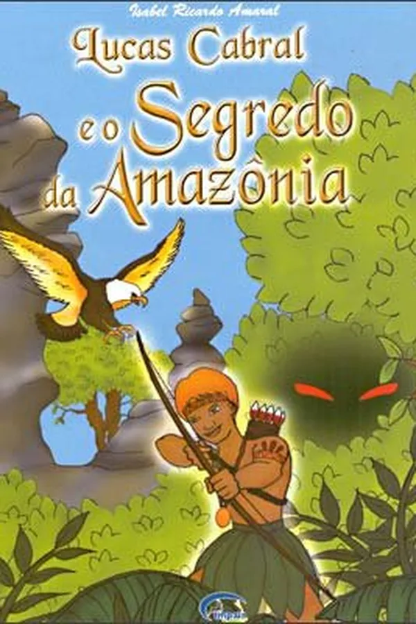 Capa de Lucas Cabral e o Segredo da Amazônia