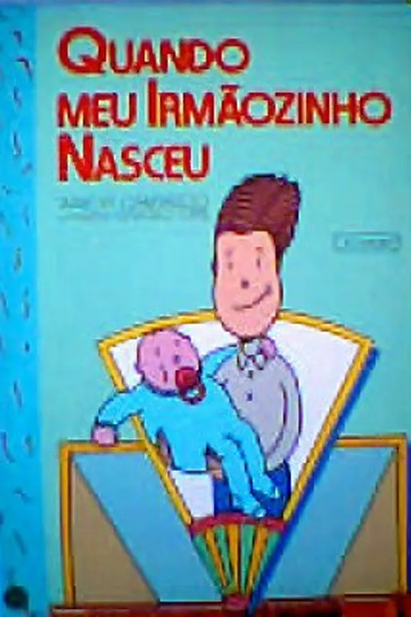 Cover of Quando Meu Irmãozinho Nasceu