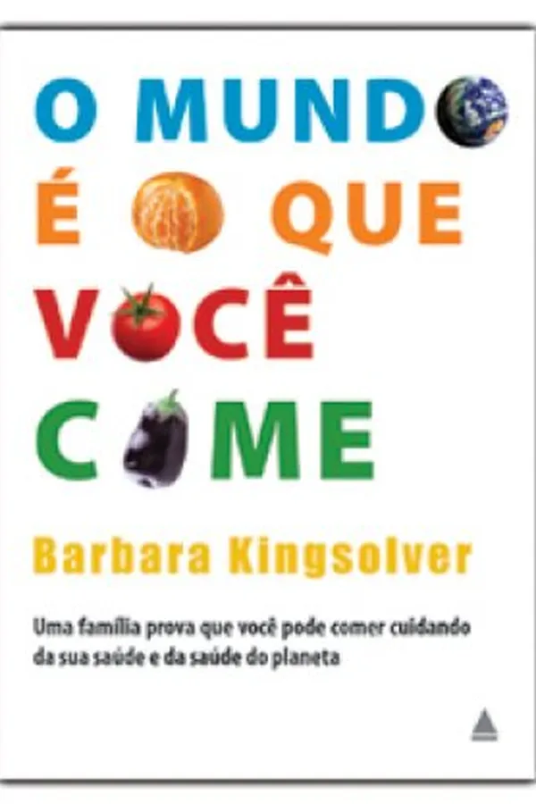Capa de O mundo é o que você come