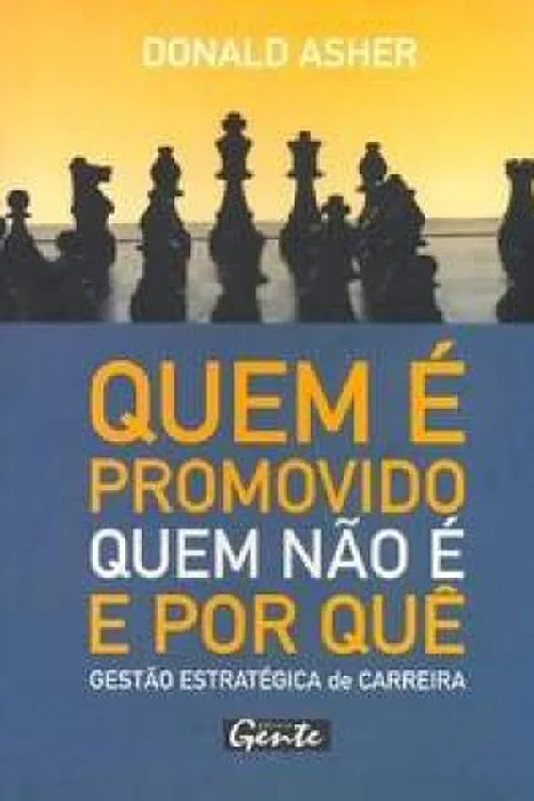 Capa de QUEM É PROMOVIDO QUEM NÃO É E POR QUÊ
