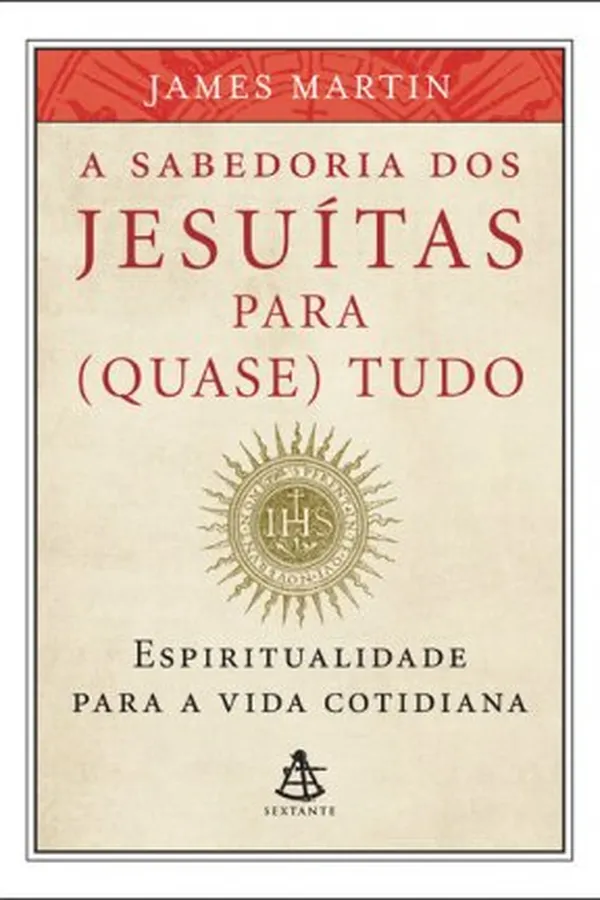 Cover of A sabedoria dos jesuítas para (quase) tudo