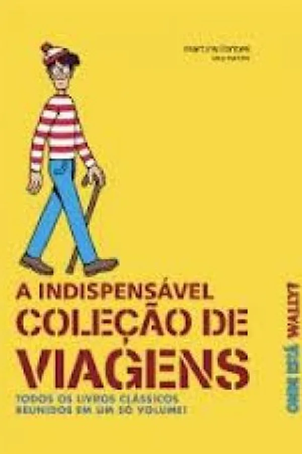 Cover of Onde está Wally? A indispensável coleção de viagens