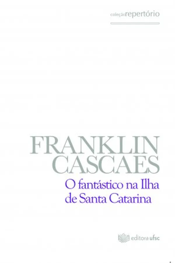 Capa de O fantástico na Ilha de Santa Catarina