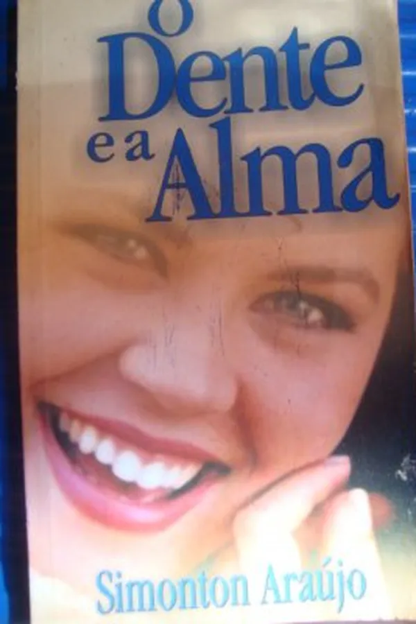 Capa de O Dente e a Alma
