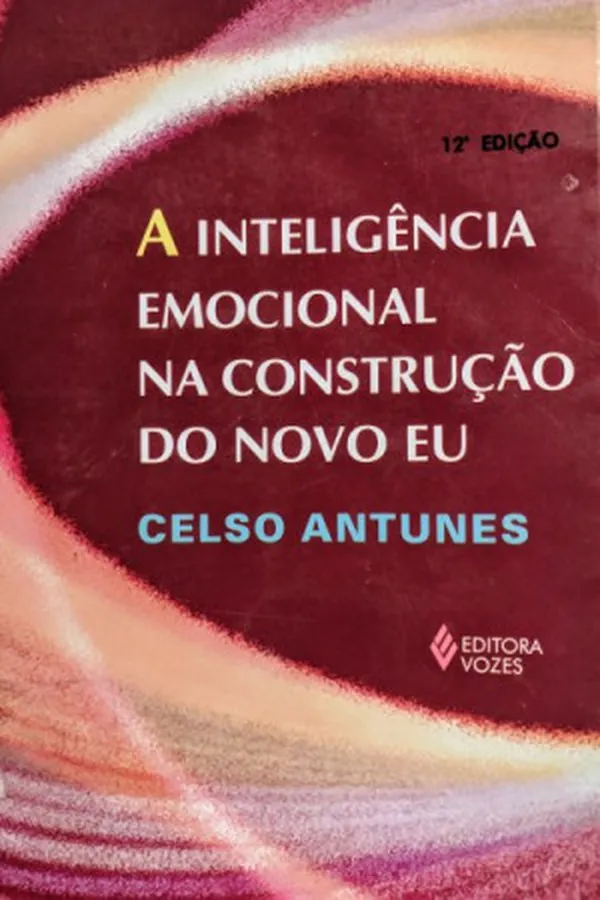 Capa de A inteligência emocional na construção do novo eu