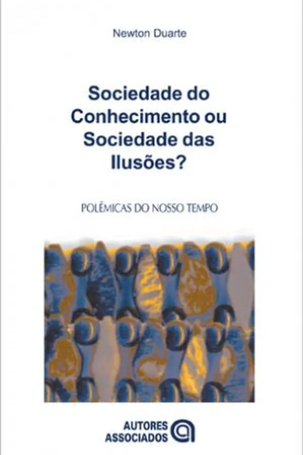 Capa de Sociedade do Conhecimento ou Sociedade das Ilusões?