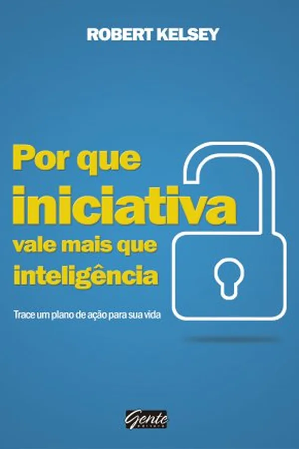 Capa de Por que iniciativa vale mais que inteligência?