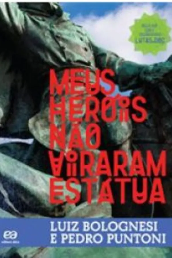 Capa de Meus Heróis não Viraram Estátua