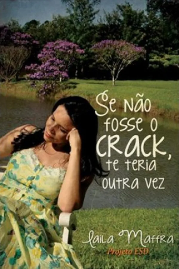 Capa de Se não fosse o crack, te teria outra vez