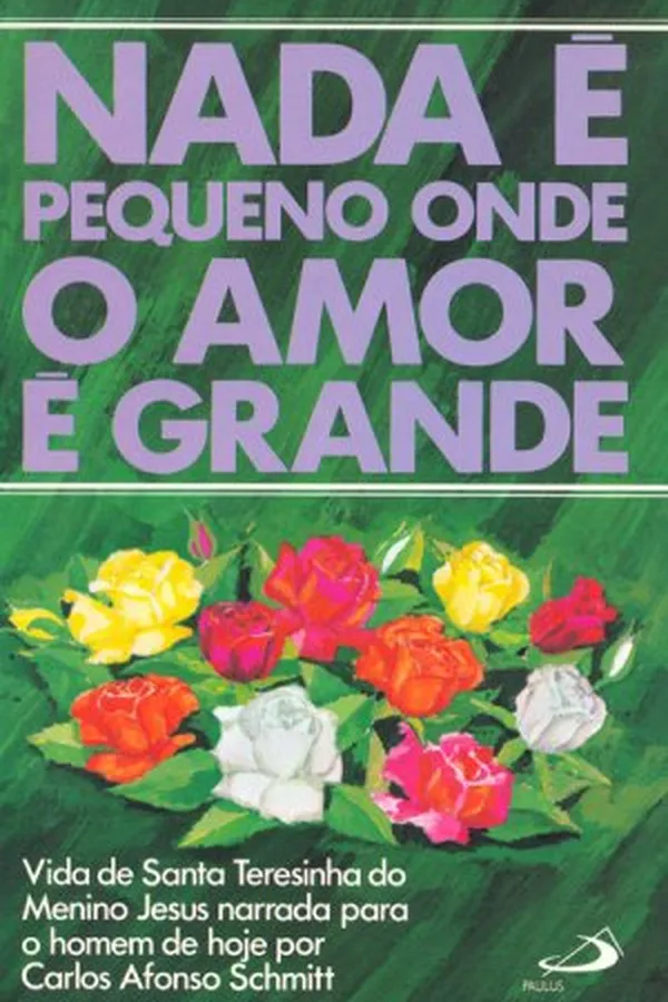 Capa de Nada é pequeno onde o amor é grande.