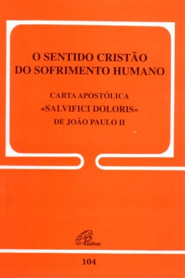 Capa de O Sentido Cristão do Sofrimento Humano