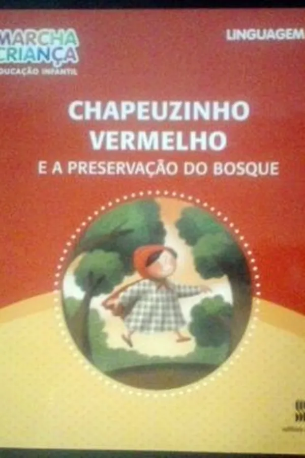 Capa de Chapeuzinho Vermelho e a Preservação do Bosque
