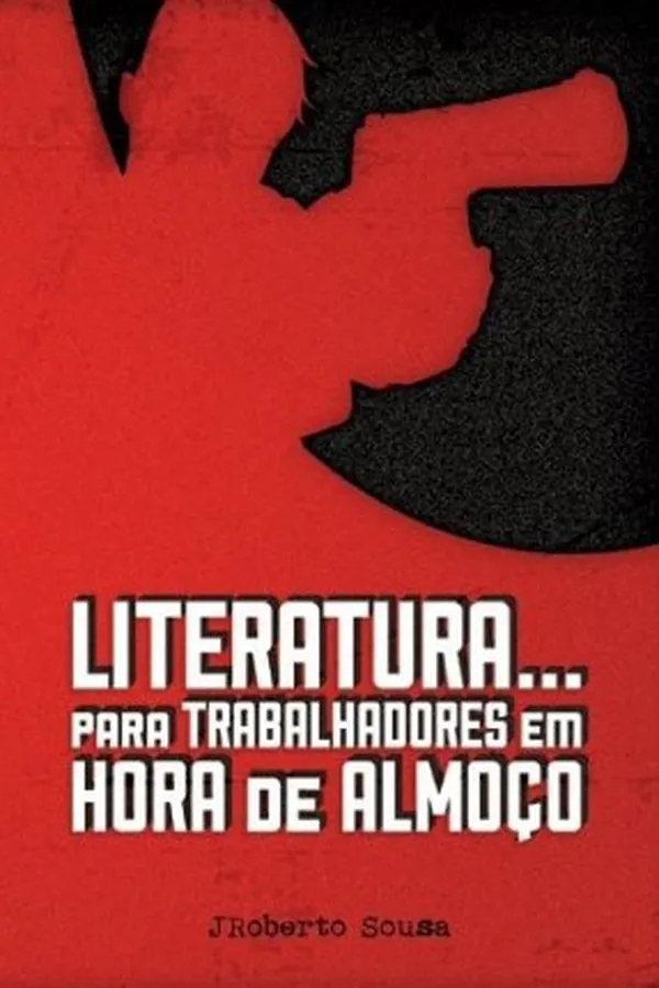 Capa de Literatura... Para Trabalhadores em Hora de Almoço