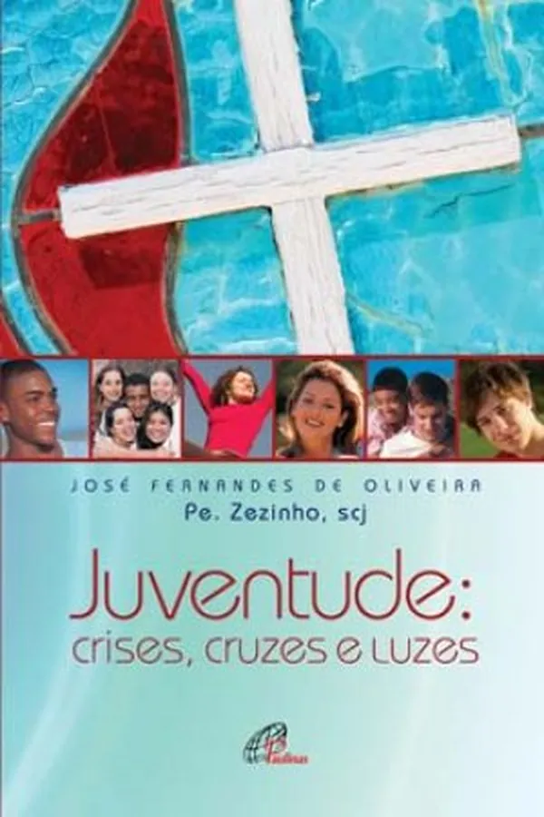 Capa de Juventude: Crises,Cruzes e Luzes