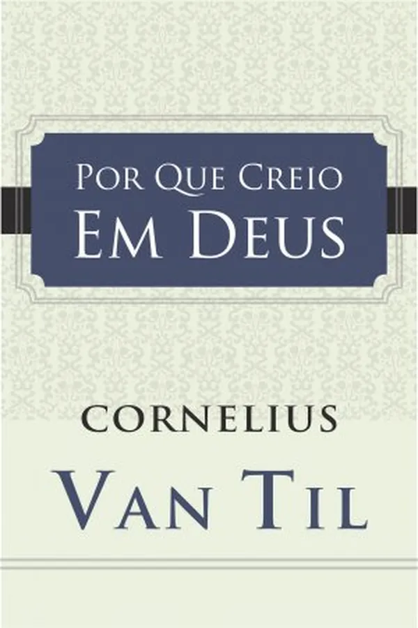 Capa de Por que creio em Deus