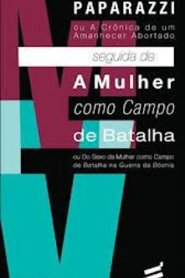 Capa de Paparazzi seguido de A mulher como Campo de Batalha