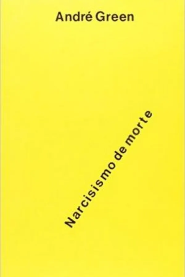 Capa de Narcisismo de Vida, Narcisismo de Morte