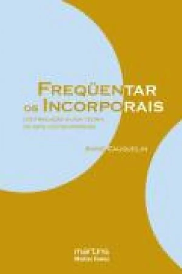 Capa de FREQUENTAR OS INCORPORAIS