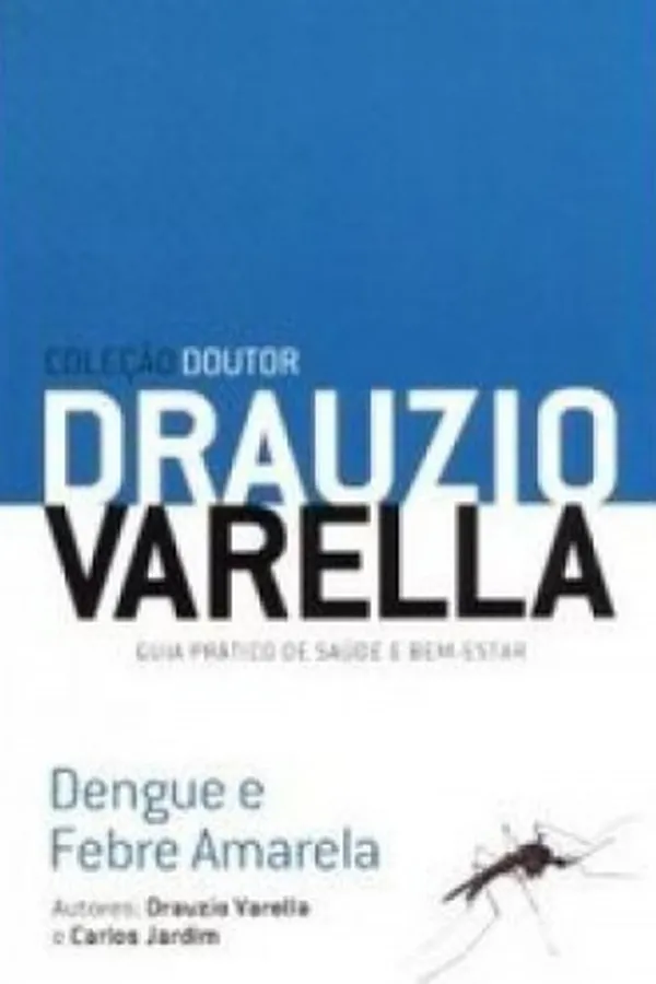 Capa de Coleção Doutor Drauzio Varella - Dengue e Febre Amarela