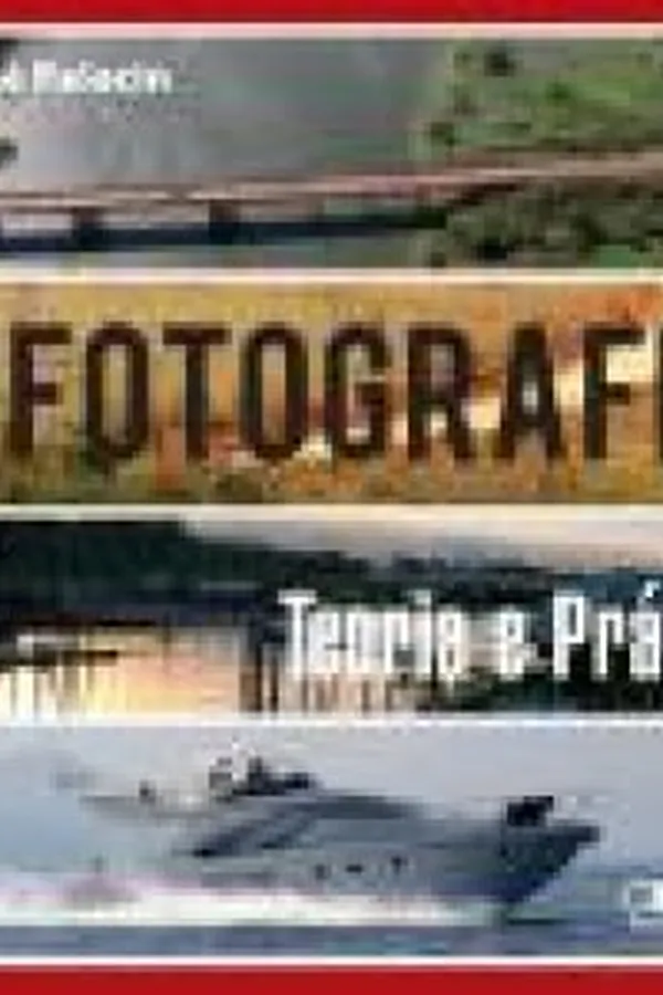 Capa de FOTOGRAFIA - TEORIA E PRATICA