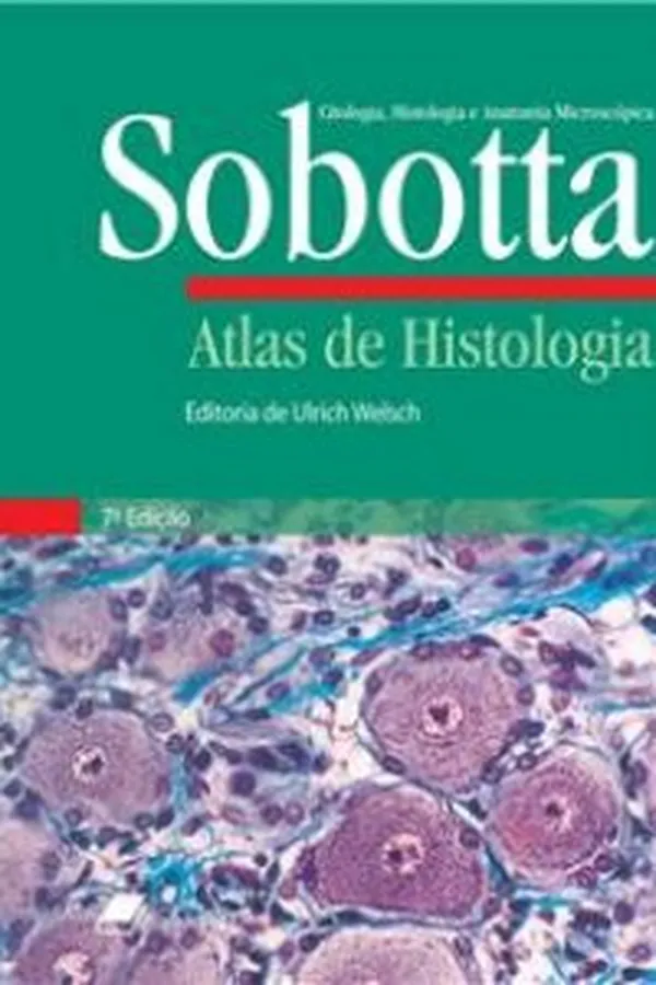 Capa de Sobotta: Atlas de Histologia: Citologia, Histologia e Anatomia Microscópica