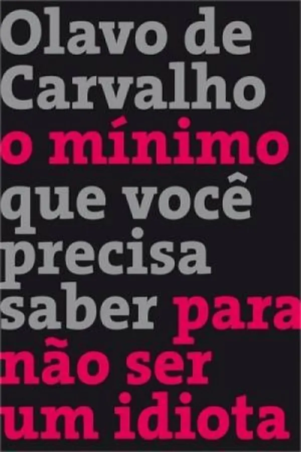 Cover of O Mínimo Que Você Precisa Saber Para Não Ser Um Idiota