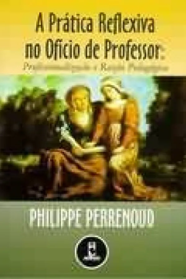 Capa de A Pratica Reflexiva No Oficio De Professor