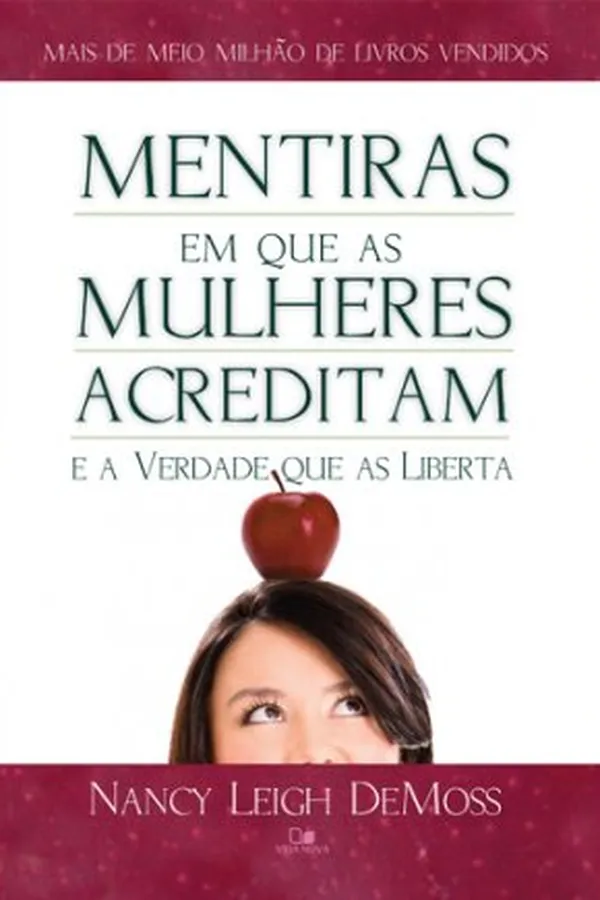 Capa de Mentiras em que as mulheres acreditam e a verdade que as liberta