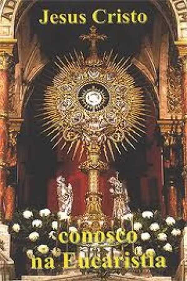 Capa de Jesus Cristo conosco na Eucaristia