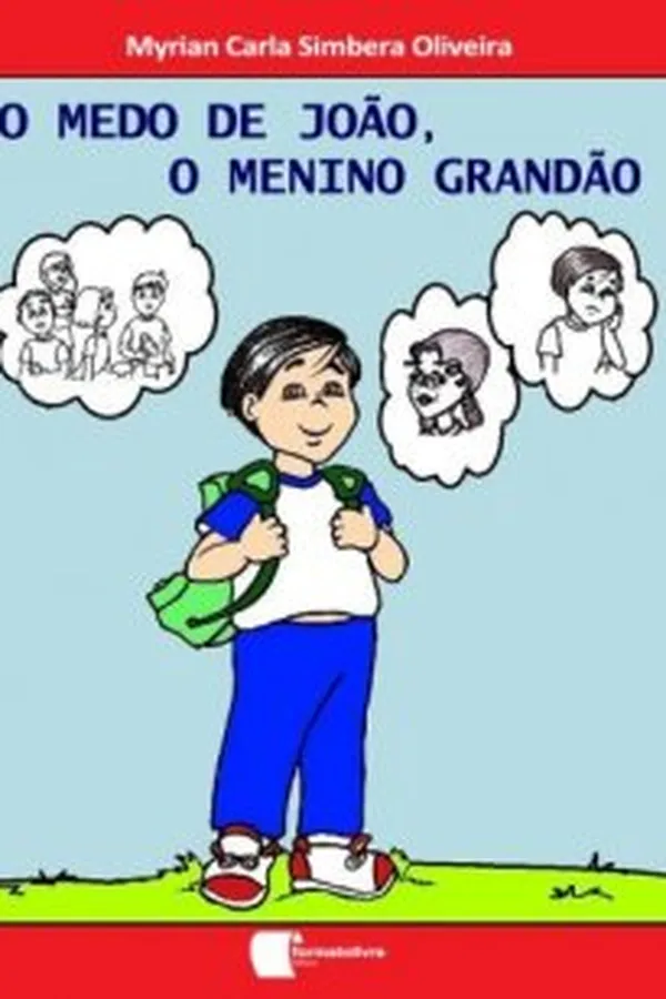 Capa de O Medo de João, o Menino Grandão