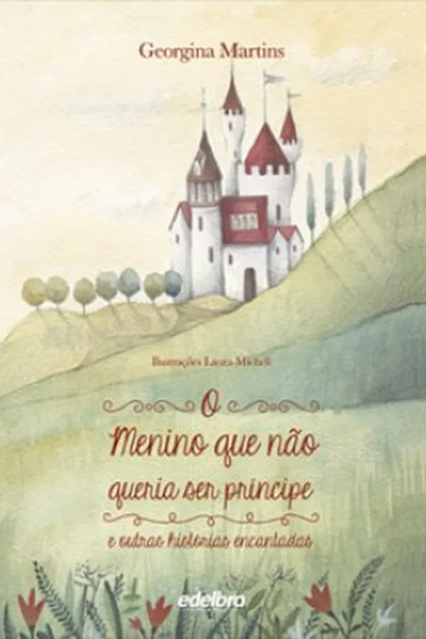 Cover of O menino que não queria ser príncipe