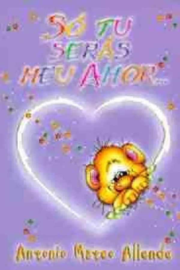 Capa de Só Tu Serás Meu Amor