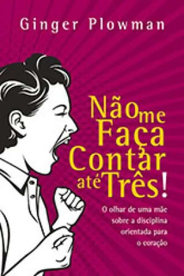 Capa de Não me Faça Contar até Três!