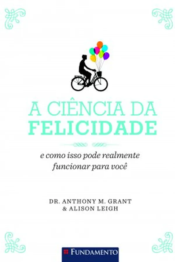 Capa de A Ciência da Felicidade